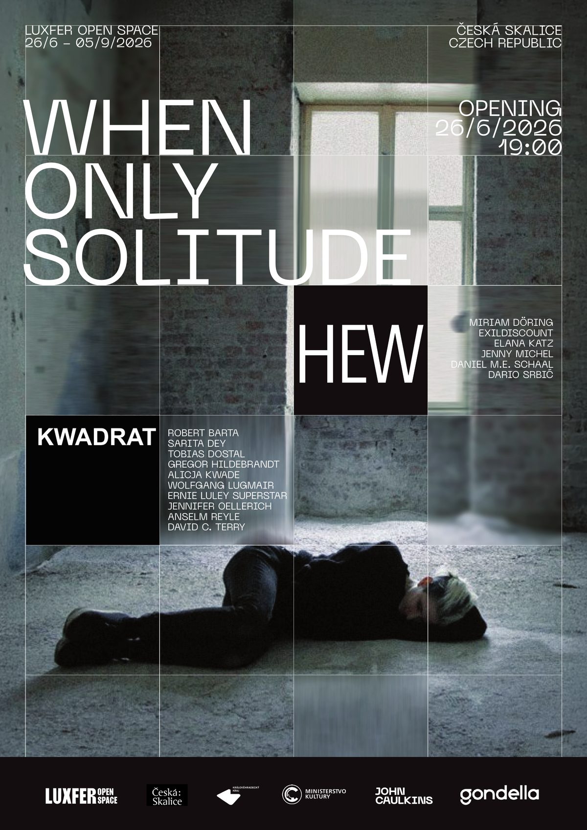 Exhibition poster for When Only Solitude, Luxfer Open Space, 26 June – 5 September 2026: Elana Katz lying on a site-specific artwork by Daniel M.E. Schaal at HEW Berlin, Edition One
